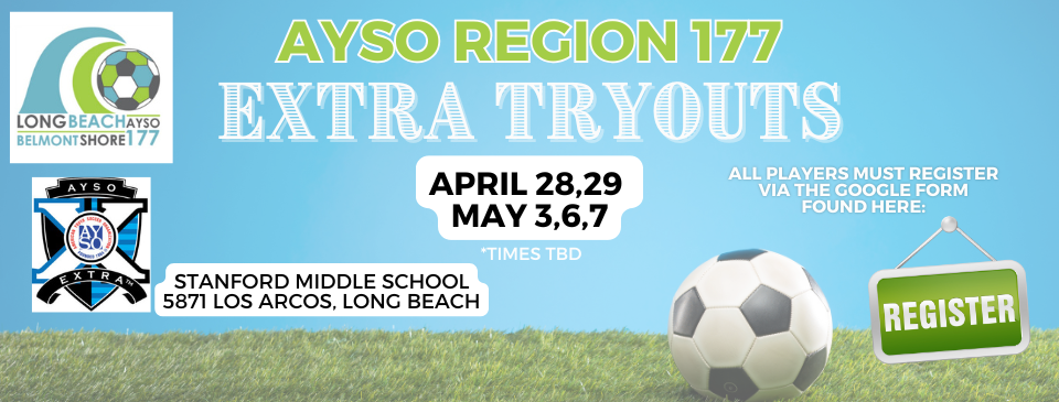 AYSO 177 EXTRA Tryouts!